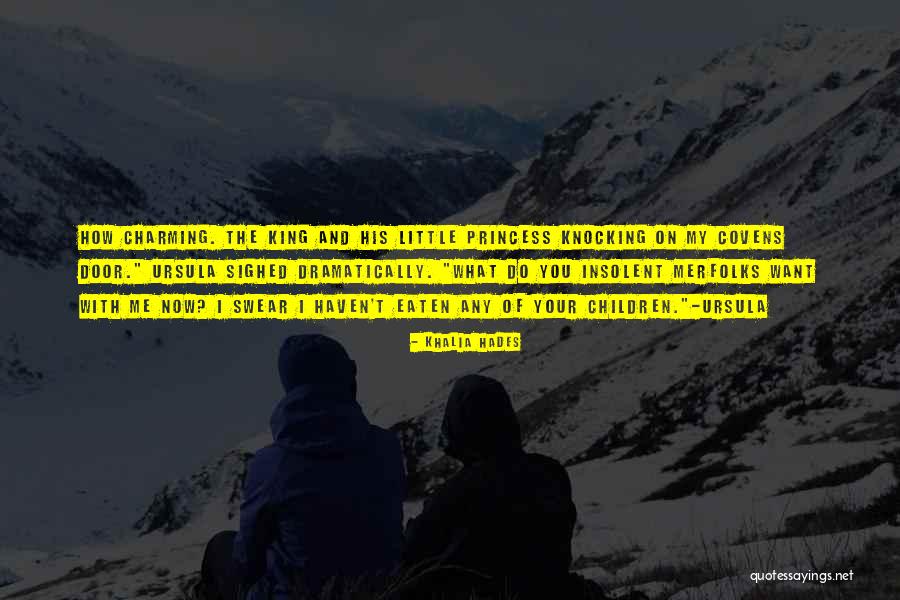 Little Prince And Princess Quotes By Khalia Hades Little Prince And Princess Quotes By Khalia Hades