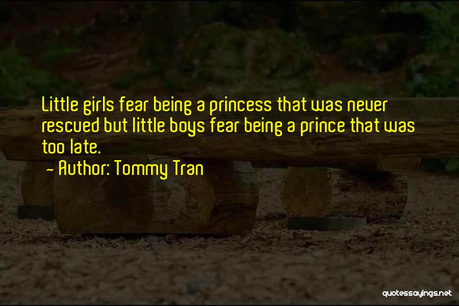 Little Prince And Princess Quotes By Tommy Tran