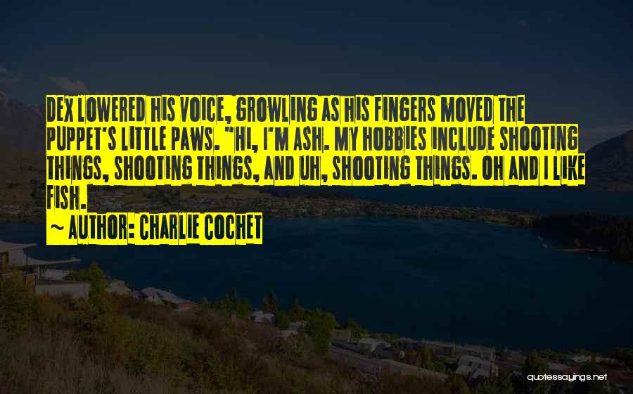 Little Puppet Quotes By Charlie Cochet