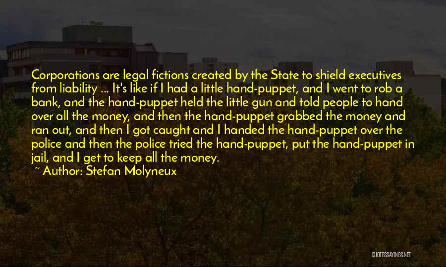 Little Puppet Quotes By Stefan Molyneux