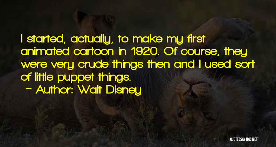 Little Puppet Quotes By Walt Disney