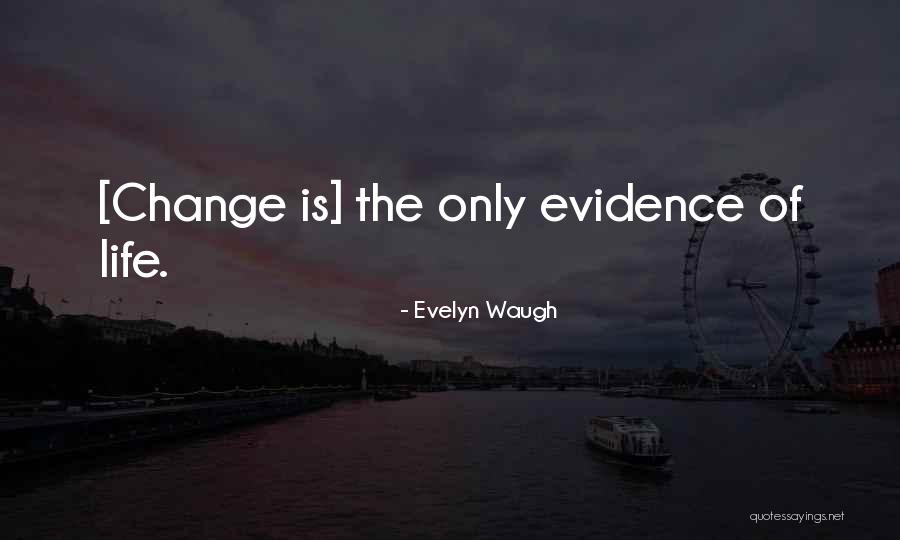 Little Queen Bee Quotes By Evelyn Waugh