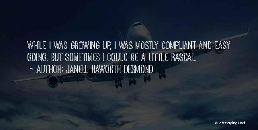 Little Rascal Quotes By Janell Haworth Desmond