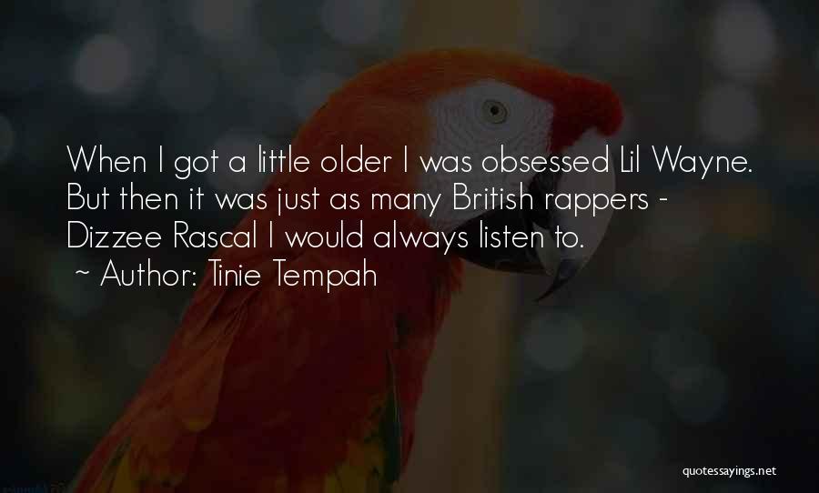 Little Rascal Quotes By Tinie Tempah