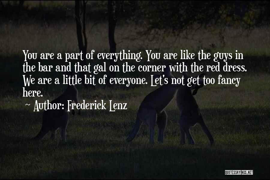 Little Red Dress Quotes By Frederick Lenz