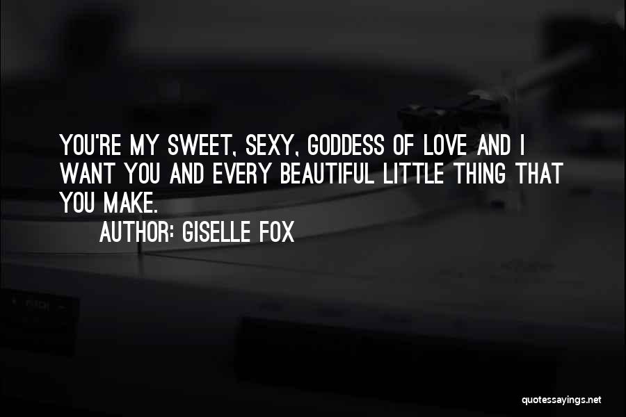 Little Sayings And Quotes By Giselle Fox