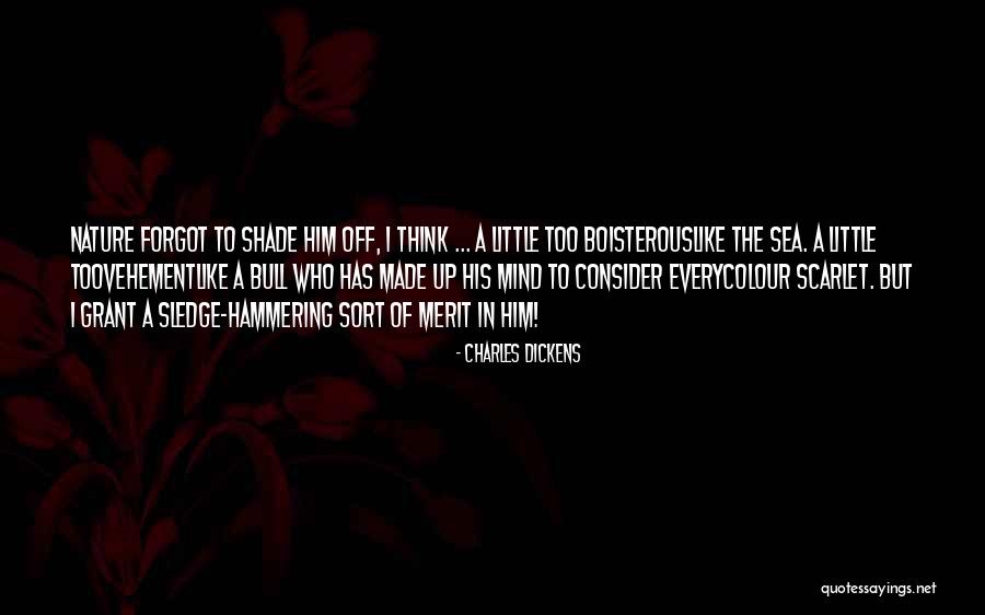 Little Scarlet Quotes By Charles Dickens