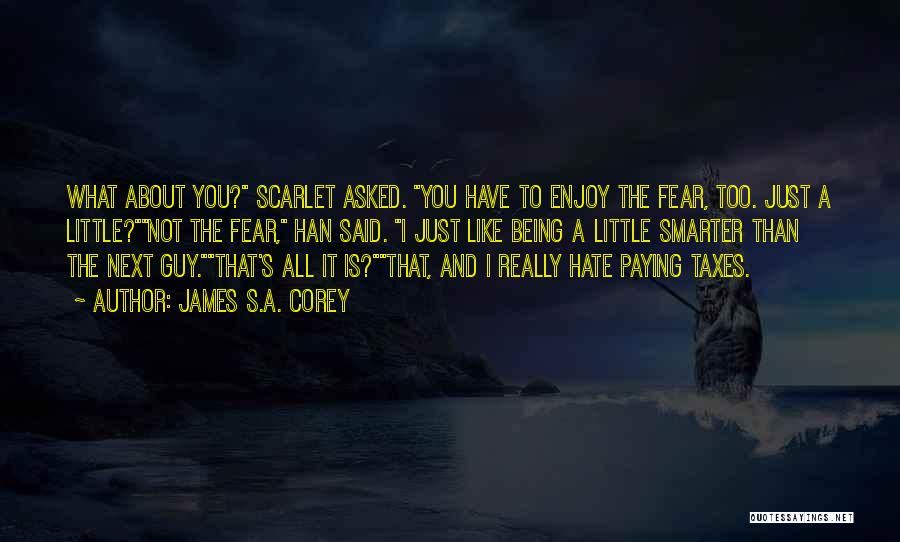 Little Scarlet Quotes By James S.A. Corey