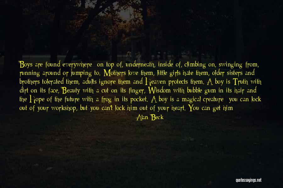 Little Sisters Quotes By Alan Beck