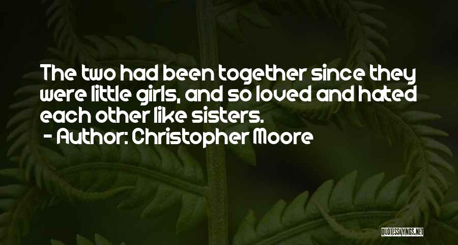 Little Sisters Quotes By Christopher Moore