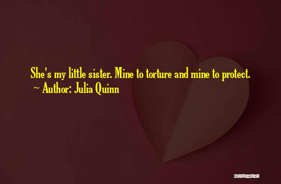 Little Sisters Quotes By Julia Quinn