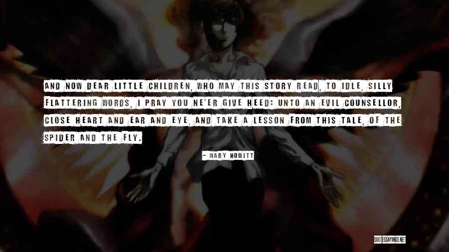 Little Spider Quotes By Mary Howitt Little Spider Quotes By Mary Howitt