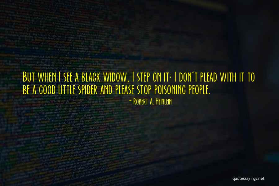 Little Spider Quotes By Robert A. Heinlein Little Spider Quotes By Robert A. Heinlein