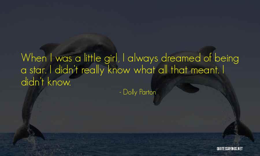 Little Star Quotes By Dolly Parton Little Star Quotes By Dolly Parton