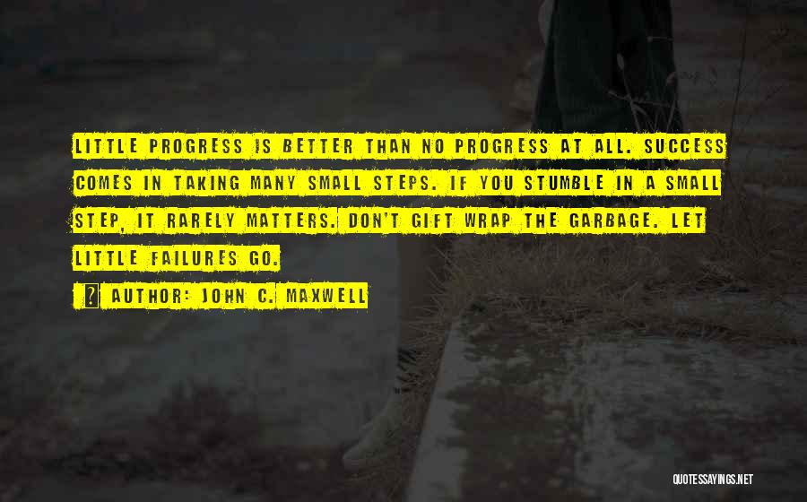 Little Steps Success Quotes By John C. Maxwell
