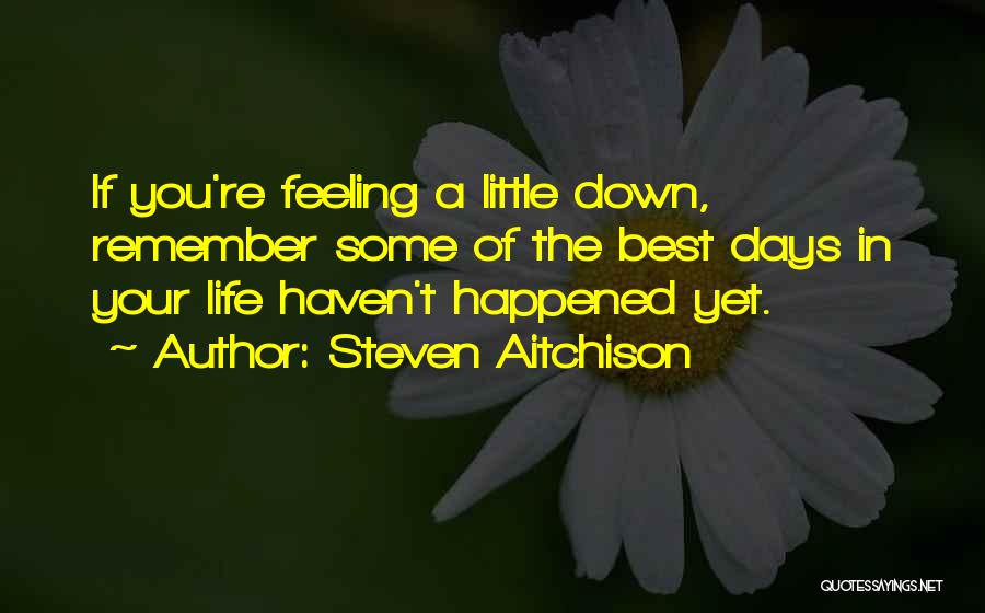 Little Steven Quotes By Steven Aitchison