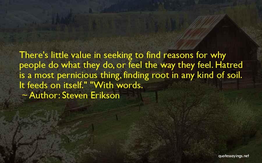Little Steven Quotes By Steven Erikson
