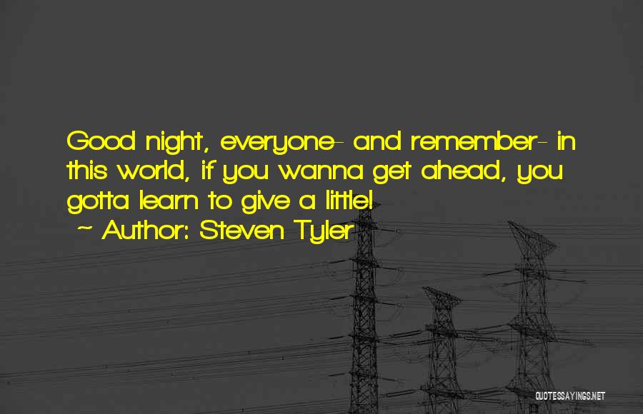 Little Steven Quotes By Steven Tyler