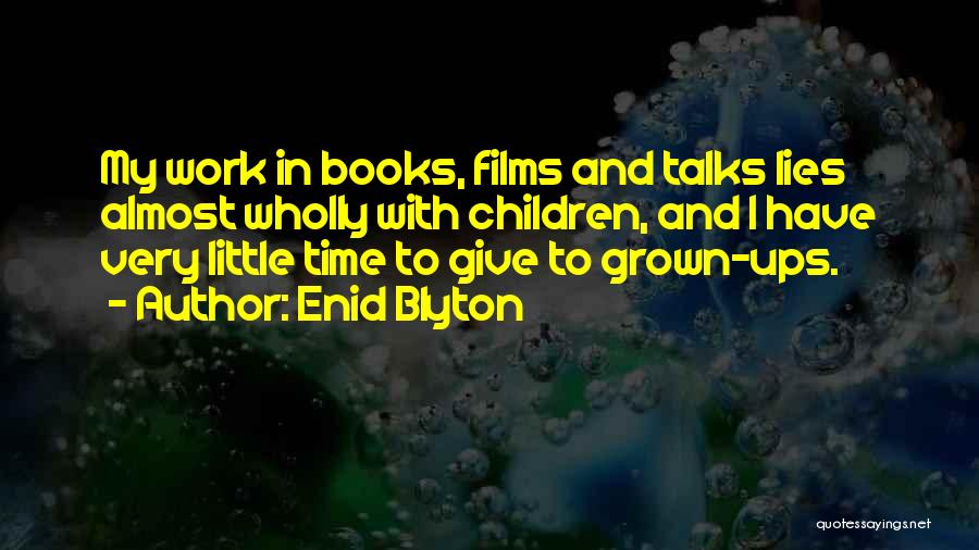 Little Talks Quotes By Enid Blyton