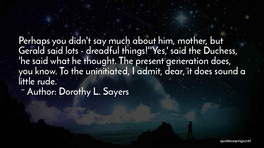 Little Things He Does Quotes By Dorothy L. Sayers