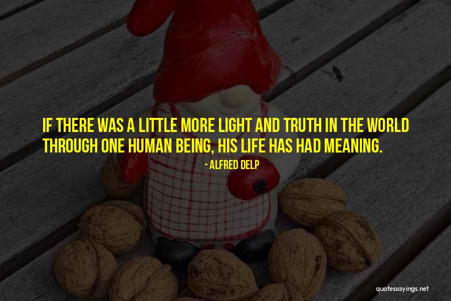 Little Things In Life Meaning The Most Quotes By Alfred Delp Little Things In Life Meaning The Most Quotes By Alfred Delp