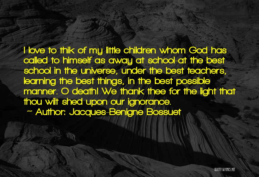 Little Things In Love Quotes By Jacques-Benigne Bossuet