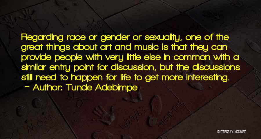 Little Things Life Quotes By Tunde Adebimpe