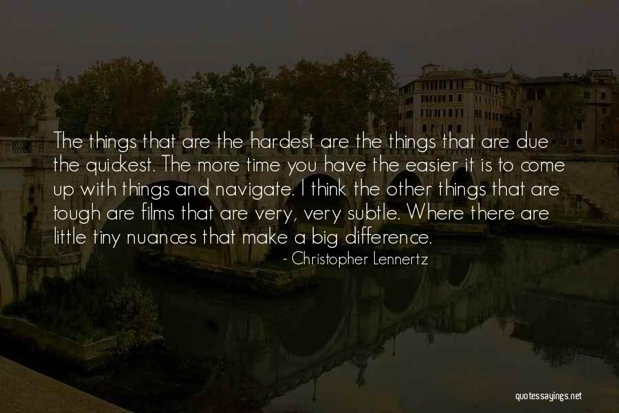 Little Things Make A Difference Quotes By Christopher Lennertz Little Things Make A Difference Quotes By Christopher Lennertz