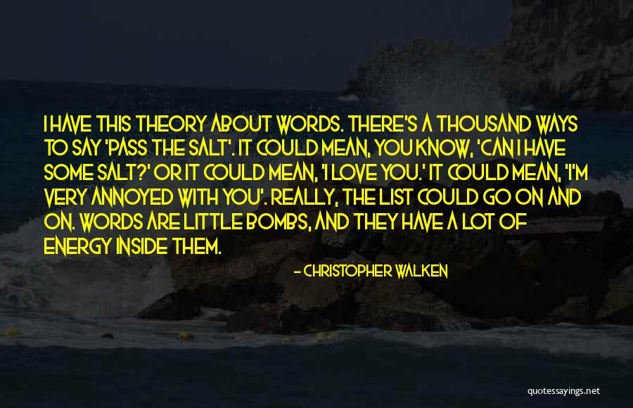 Little Things Mean A Lot Quotes By Christopher Walken Little Things Mean A Lot Quotes By Christopher Walken