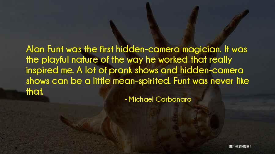Little Things Mean A Lot Quotes By Michael Carbonaro Little Things Mean A Lot Quotes By Michael Carbonaro