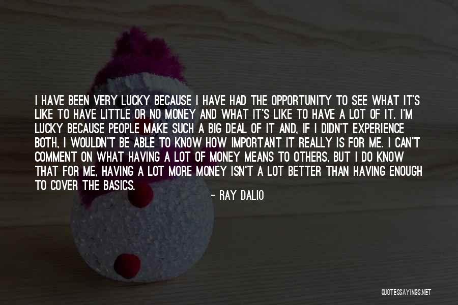 Little Things Mean A Lot Quotes By Ray Dalio Little Things Mean A Lot Quotes By Ray Dalio