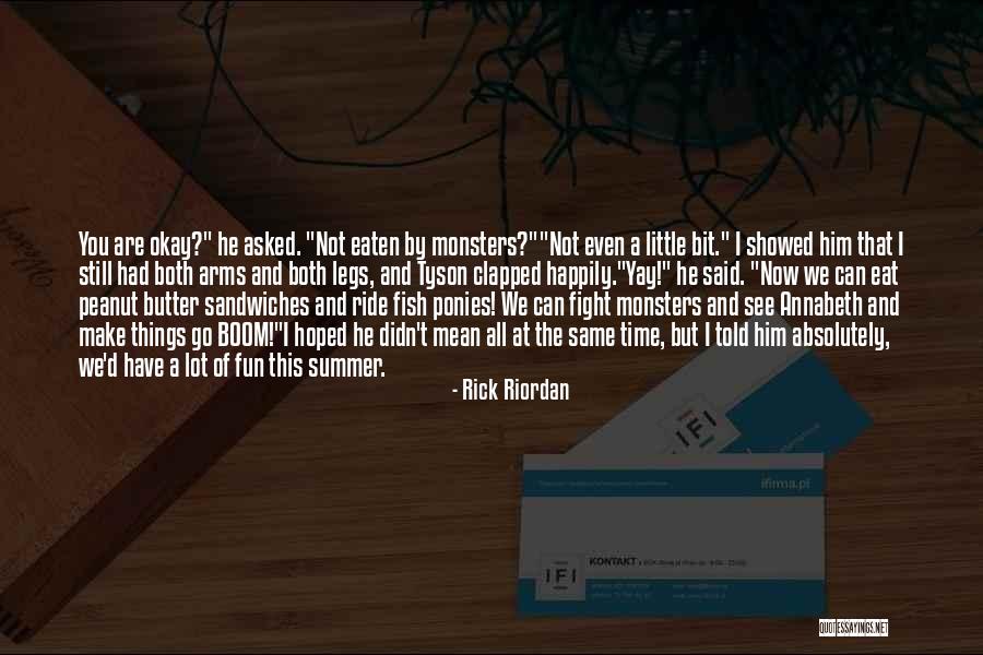 Little Things Mean A Lot Quotes By Rick Riordan Little Things Mean A Lot Quotes By Rick Riordan