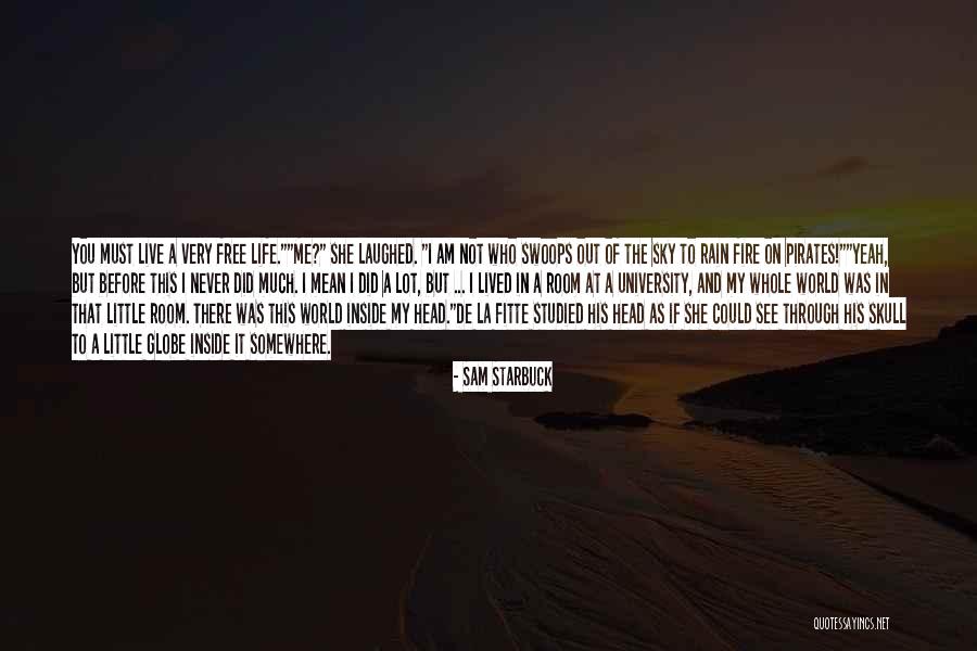 Little Things Mean A Lot Quotes By Sam Starbuck Little Things Mean A Lot Quotes By Sam Starbuck