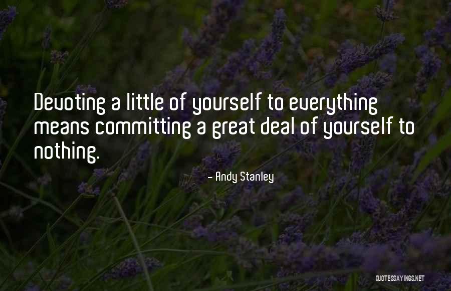 Little Things Mean Everything Quotes By Andy Stanley Little Things Mean Everything Quotes By Andy Stanley