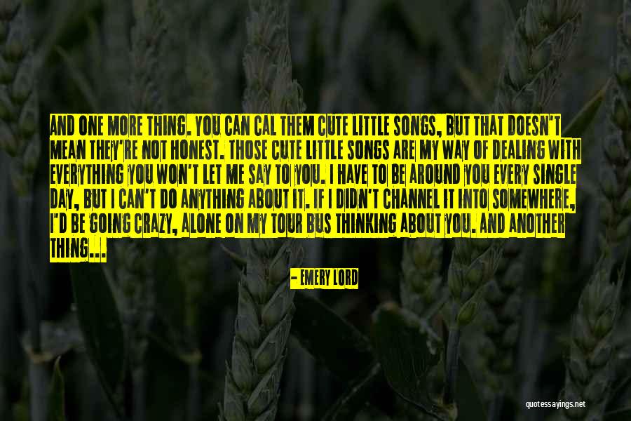Little Things Mean Everything Quotes By Emery Lord Little Things Mean Everything Quotes By Emery Lord