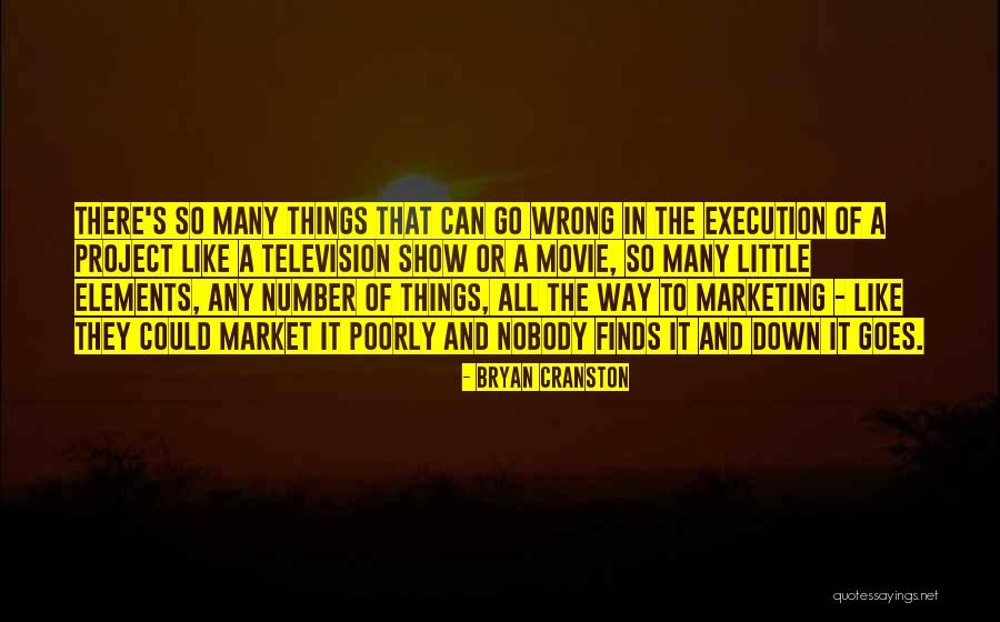 Little Things Movie Quotes By Bryan Cranston Little Things Movie Quotes By Bryan Cranston