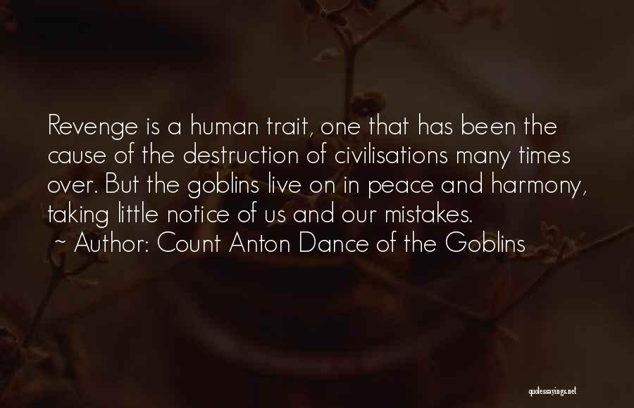 Little Things That Count Quotes By Count Anton Dance Of The Goblins