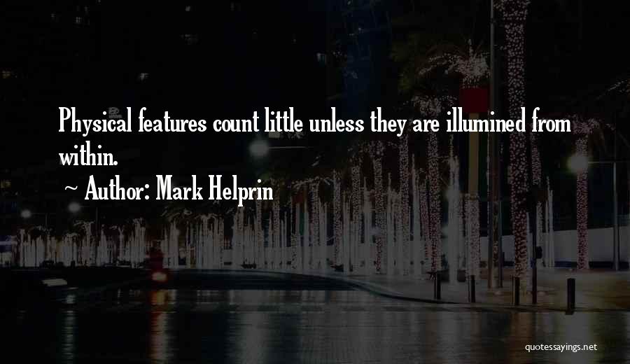 Little Things That Count Quotes By Mark Helprin