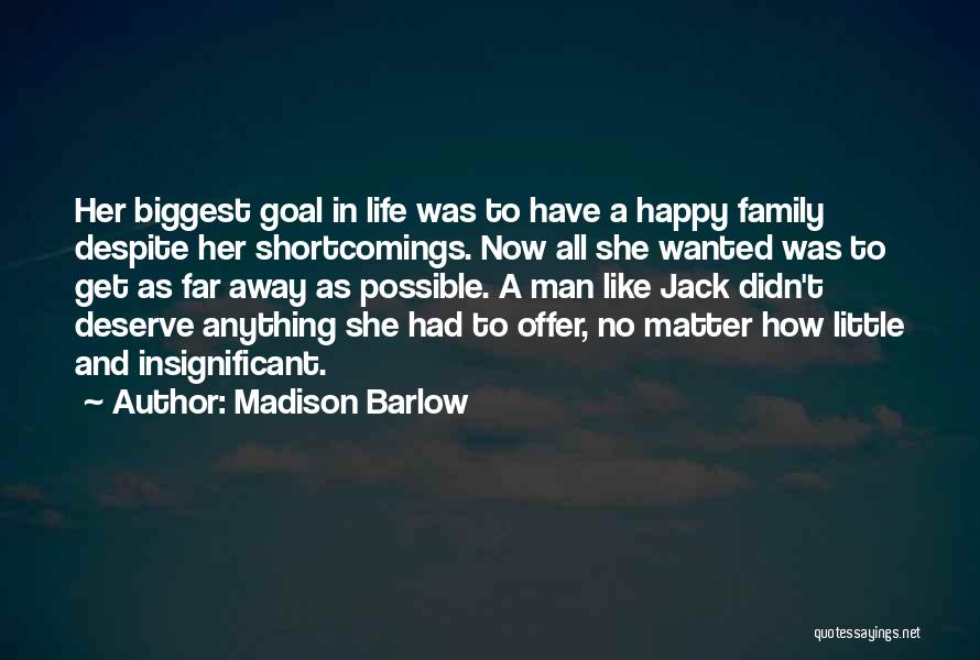 Little Things That Matter In Life Quotes By Madison Barlow