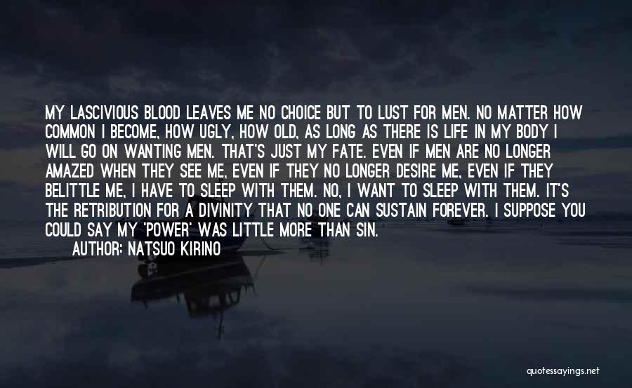 Little Things That Matter In Life Quotes By Natsuo Kirino