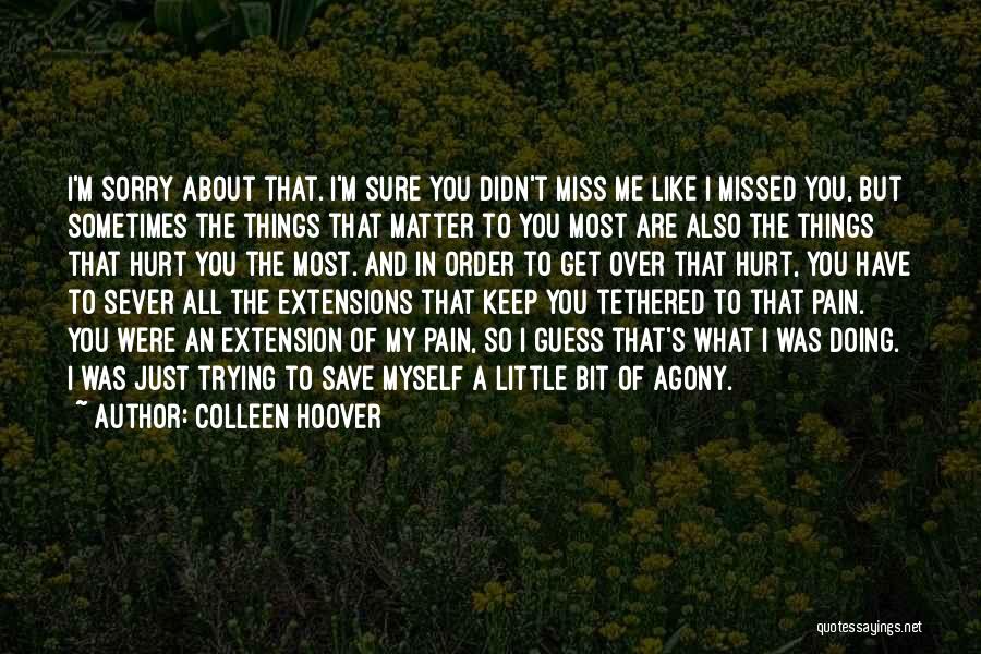 Little Things That Matter Quotes By Colleen Hoover