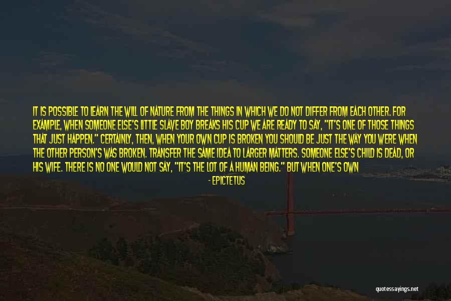 Little Things You Do For Me Quotes By Epictetus Little Things You Do For Me Quotes By Epictetus