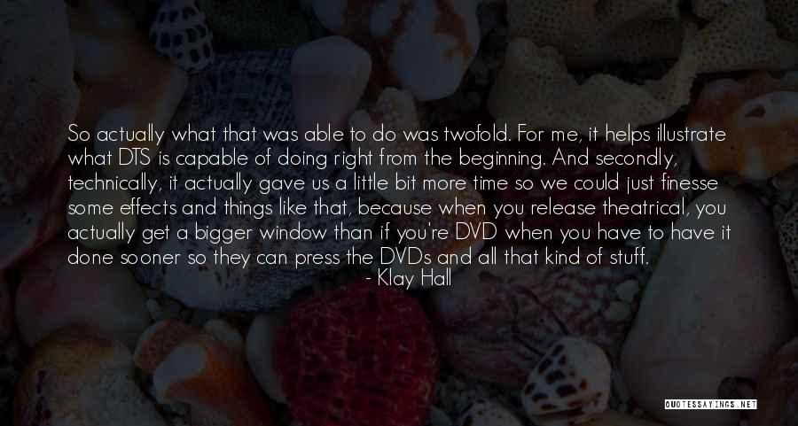 Little Things You Do For Me Quotes By Klay Hall Little Things You Do For Me Quotes By Klay Hall