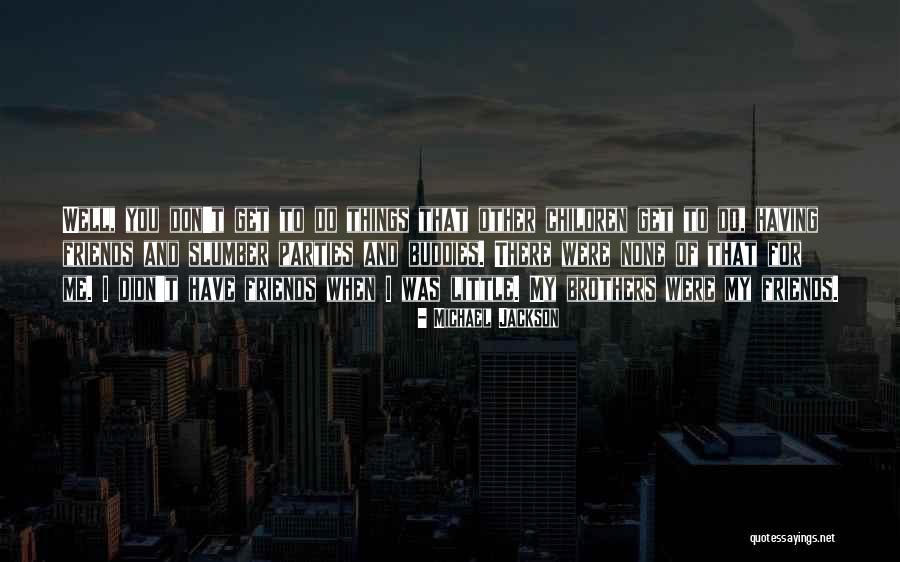 Little Things You Do For Me Quotes By Michael Jackson Little Things You Do For Me Quotes By Michael Jackson
