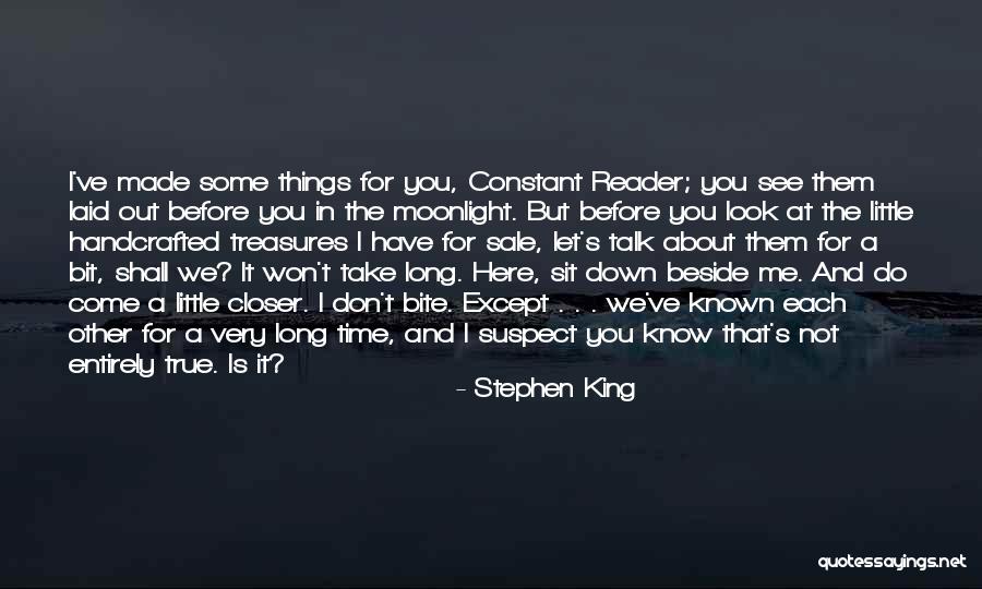 Little Things You Do For Me Quotes By Stephen King Little Things You Do For Me Quotes By Stephen King