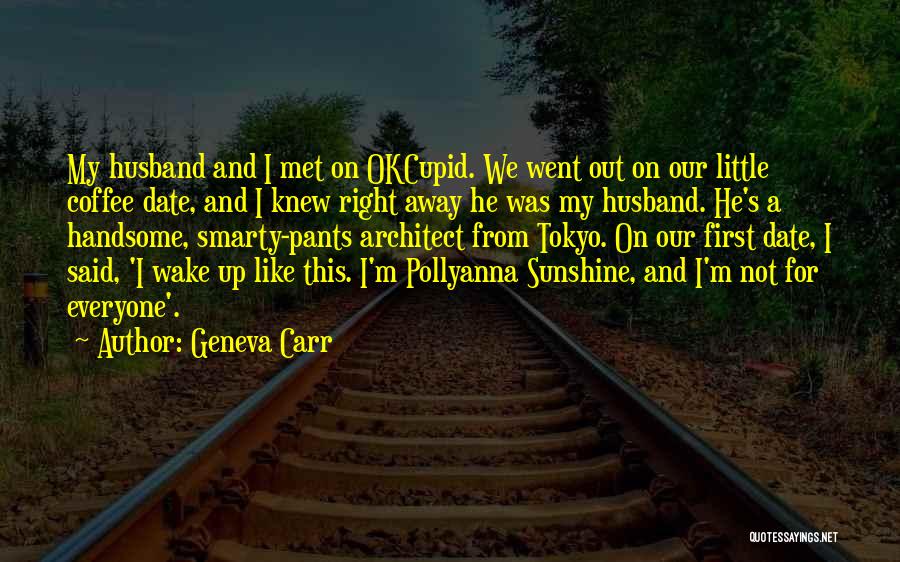 Little Tokyo Quotes By Geneva Carr