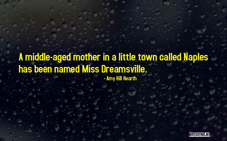 Little Town Quotes By Amy Hill Hearth Little Town Quotes By Amy Hill Hearth