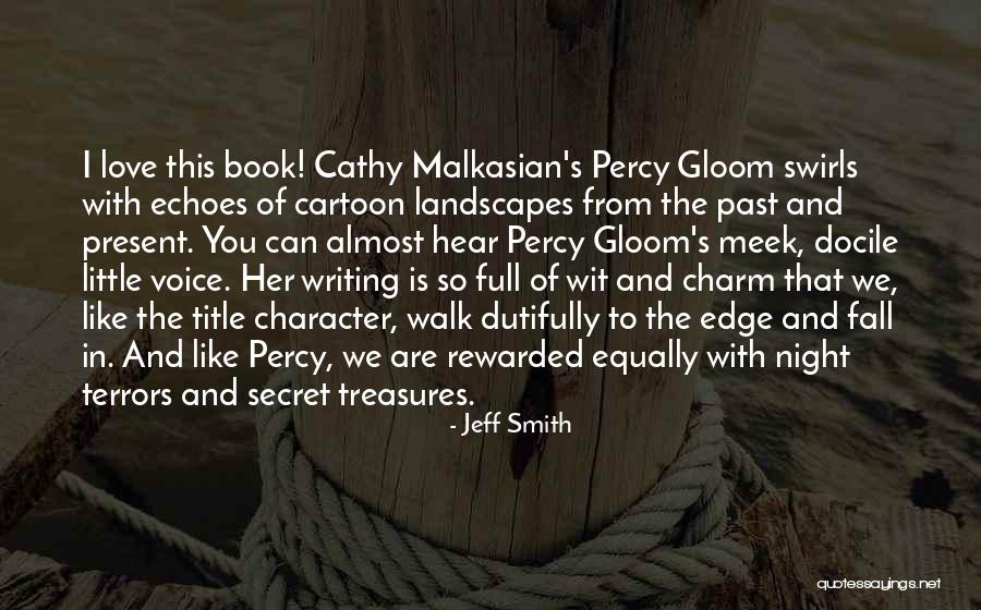 Little Treasures Quotes By Jeff Smith Little Treasures Quotes By Jeff Smith