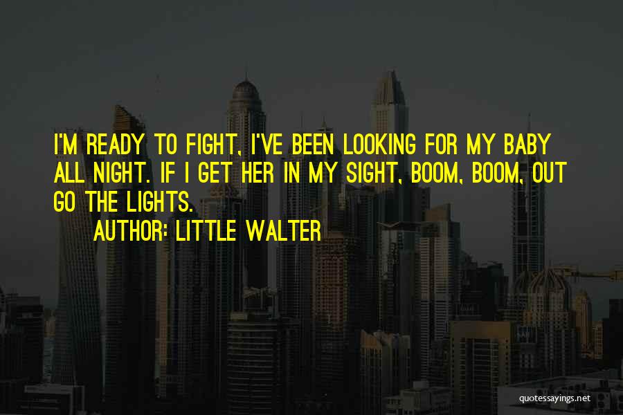 Little Walter Quotes 2083130