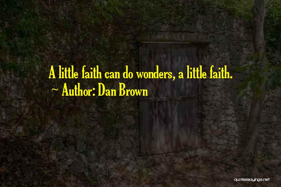 Little Wonders Quotes By Dan Brown